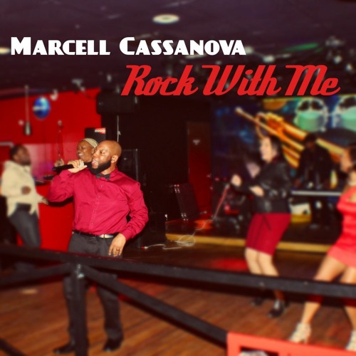 Marcell Cassnova- Rock With Me
