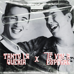 TANTO LA QUERIA X TE VOY A ESPERAR *FREE DOWNLOAD*