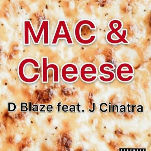 Mac & Cheese - DBLAZE (Feat. J Cinatra) Prod. KM.T (Official Audio)