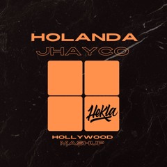 Holanda - Jhayco Hollywood Mashup