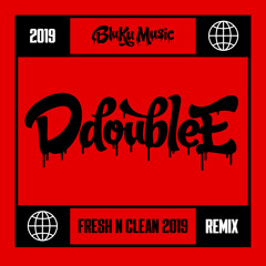 Fresh N Clean (Silence the Critics) (2019 Remix)
