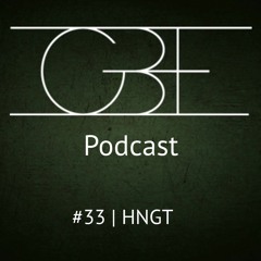 GBE Podcast #33: HNGT