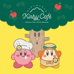 Having a Meal and Then Dreaming / Milky Way Wishes: Staff Roll - The Sound of Kirby Café