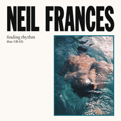 NEIL FRANCES featuring GRAE - finding rhythm