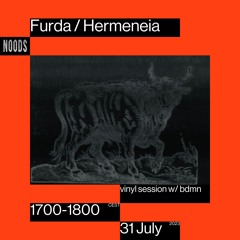 noods radio - furda / hermeneia invites bdmn