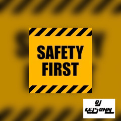 DJ KELSONN SAFETY FIRST MIXTAPE