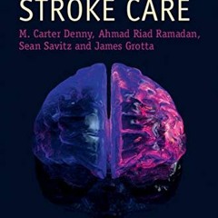 free EPUB 💗 Acute Stroke Care (Cambridge Manuals in Neurology) by  Mary Carter Denny