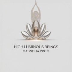 High Luminous Beings