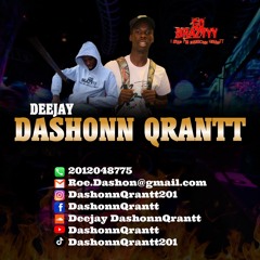 DeeJay DashonnQrantt Booking Demo Mix ...Fmoig @DashonnQrantt201