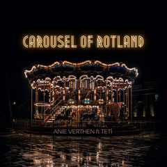 Carousel of Rotland (feat. TETÍ)