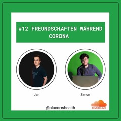 #12 Freundschaften während Corona
