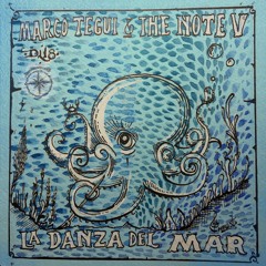 Marco Tegui & The Note V - La Danza Del Mar [Downtempo Love]