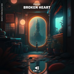 RWRK - Broken Heart
