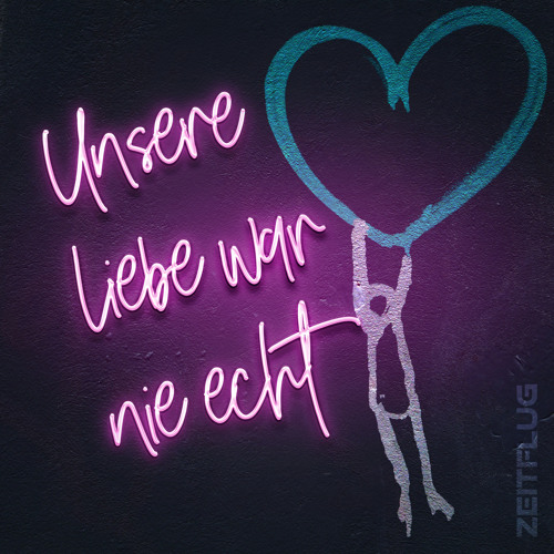 Unsere Liebe war nie echt (Single Remix)
