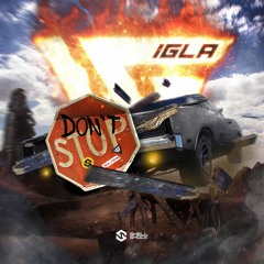 Igla - Don't Stop