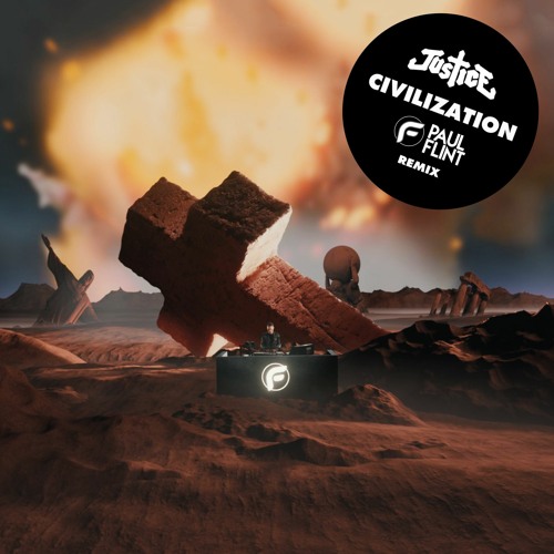 Stream Justice - Civilization (Paul Flint Remix) by PAUL FLINT | Listen  online for free on SoundCloud