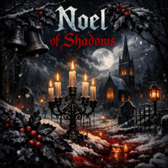 Noel of Shadows