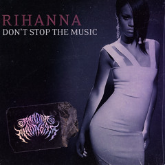 Rihanna - Don't Stop The Music (Random Madness Remix) [FREE DL]