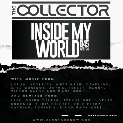 The Collector - Inside My World 045 (15-04-2024)