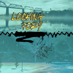 Looking For?
