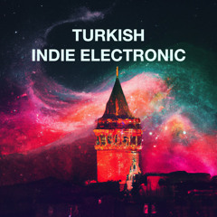 Turkish Indie Electronic
