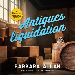 Antiques Liquidation by Barbara Allan, read by Gabrielle de Cuir