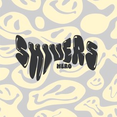 Shivers - MËRO Original Mix