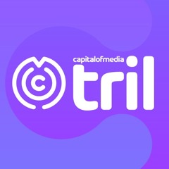 Capital of Media - TRIL Highlights AC/Modern AC, Fall 2022