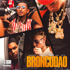 Broncudão (feat. Lotta)