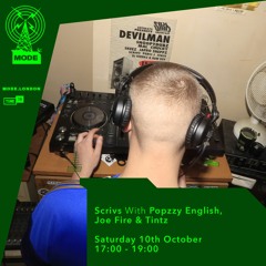 10.10.2020 - Scrivs W/ Joe Fire & Tintz - Mode