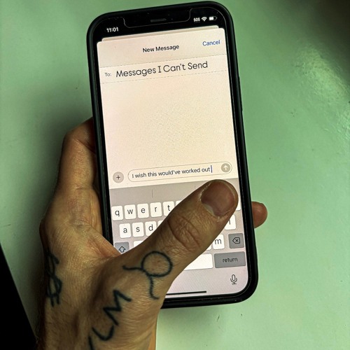 Messages I Can’t Send