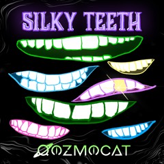 Qozmocat - Silky Teeth
