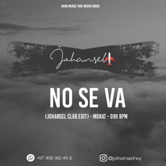 No Se Va (Johansel Club Edit) - Morat - 098 bpm