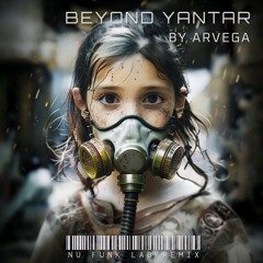 Beyond Yantar - by ARVega (NFL Remix)