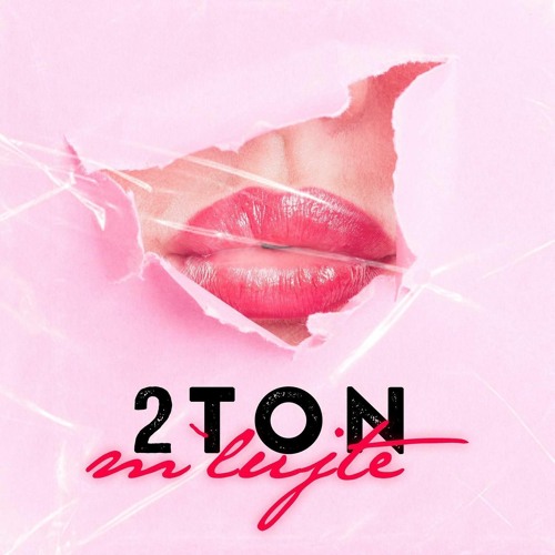 2TON – M`LUJTE