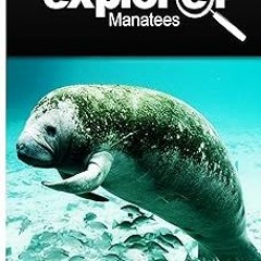 % Manatees - Kids Explore: Animal books nonfiction - books ages 5-6 BY: KIDS EXPLORE! (Author)