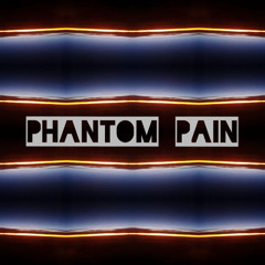 Phantom Pain