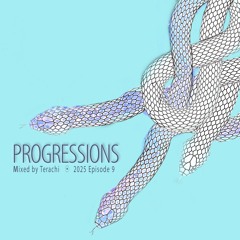 Progressions 2025 Episode 9