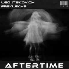 Leo Itskovich - Freylekhs [preview][ATR183][AFTERTIME Records] Out October 29