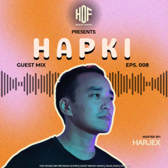 Harjex Presents HOF.Radio EP.008 | HAPKI - Afrohouse Mix with LevyM, Wuula, Moeaike & more