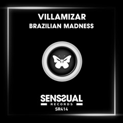 Villamizar - Brazilian Madness (Radio Edit)