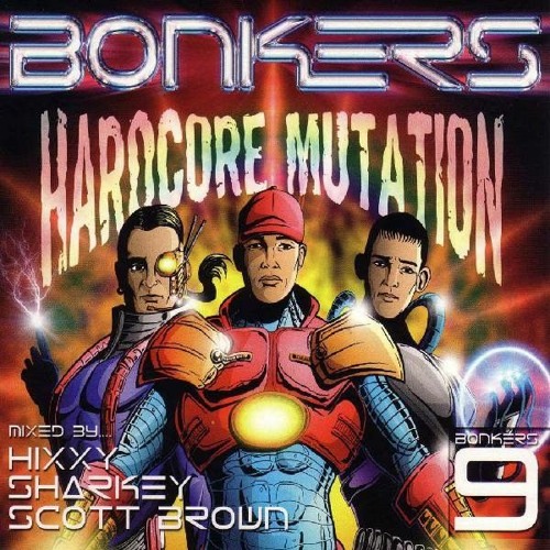 Scott Brown - Bonkers 9 - Hardcore Mutation (2002)