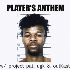 Player’s Anthem (FLIP)
