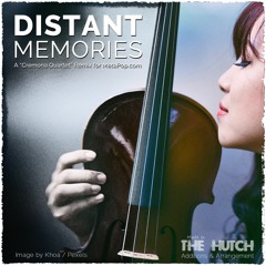 Distant Memories : Cremona/Metapop/Hutch Remix