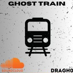 Ghost Train - Dylan Raghavan