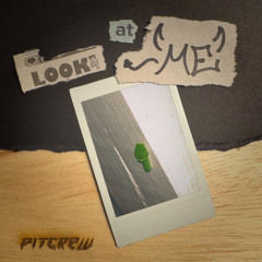 LOOK AT ME