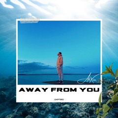 AhXon - Away From You