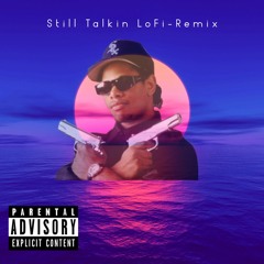Still Talkin (Eazy-E)- ElSalrod LoFi Remix