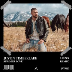 Justin Timberlake - Summer Love (LUSSO Remix) [FREE DOWNLOAD]