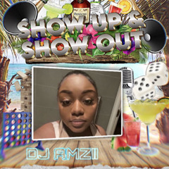 Live audio - Show Up & Show Out - Mixed by @DJAMZII - Hosted by @RAYPLAYHOUSE